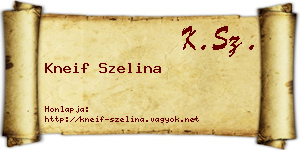 Kneif Szelina névjegykártya